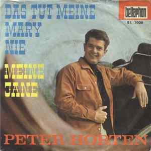 Peter Horten - Das Tut Meine Mary Nie flac