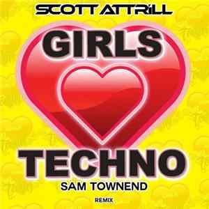Scott Attrill - Girls Love Techno flac