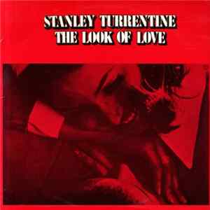 Stanley Turrentine - The Look Of Love flac