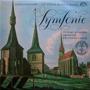Antonín Rejcha • Jan Václav Hugo Voříšek - Pražský Komorní Orchestr, František Vajnar - Symfonie flac