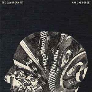 The Daydream Fit - Make Me Forget (EP) flac