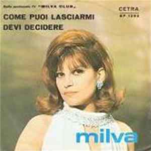 Milva - Come Puoi Lasciarmi / Devi Decidere flac