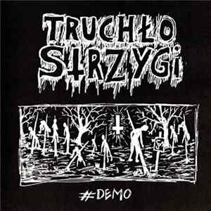 Truchło Strzygi - #Demo flac