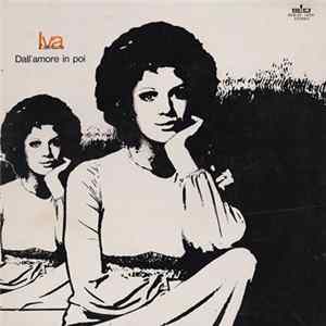 Iva Zanicchi - Dall'Amore In Poi flac