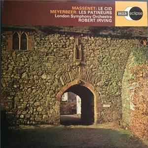 Jules Massenet, Giacomo Meyerbeer, The London Symphony Orchestra, Robert Irving - Le-Cid Ballet Music / Les Patineurs - Ballet flac