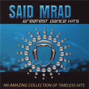 Said Mrad - Greatest Dance Hits flac