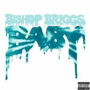 Bishop Briggs - Baby flac