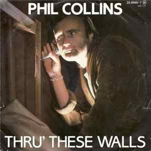Phil Collins - Thru' These Walls flac