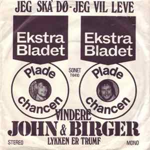 John Og Birger - Jeg Ska' Dø - Jeg Vil Leve flac