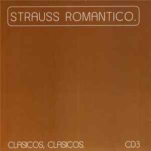 Johann Strauss - Strauss Romantico CD3 flac