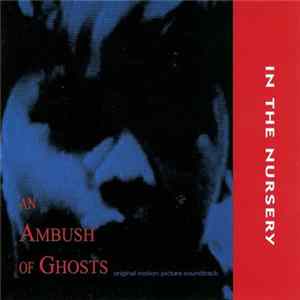 In The Nursery - An Ambush Of Ghosts flac