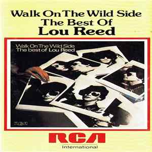 Lou Reed - Walk On The Wild Side The Best Of Lou Reed flac