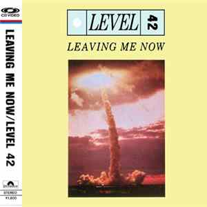 Level 42 = レヴェル 42 - Leaving Me Now = リーヴィング・ミー・ナウ flac