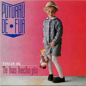 Puturru De Fua - Te Has Hecho Pis flac