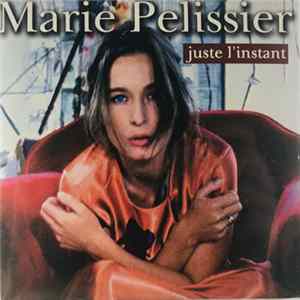 Marie Pelissier - Juste L'instant flac