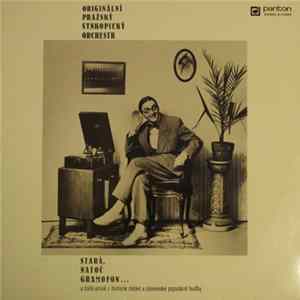 Originální Pražský Synkopický Orchestr - Stará, Natoč Gramofon flac
