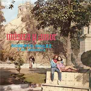 Roberto Inglez Y Su Orquesta - Música Y Amor flac