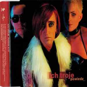 Ich Troje - Powiedz flac