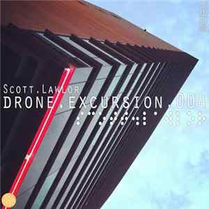 Scott Lawlor - Drone Excursion 004 (Harmonic Convergence) flac