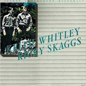 Keith Whitley & Ricky Skaggs - Second Generation Bluegrass flac