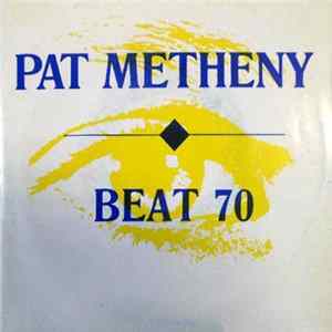 Pat Metheny - Beat 70 flac