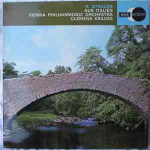 R. Strauss, Vienna Philharmonic Orchestra, Clemens Krauss - Aus Italien, Op. 16 flac