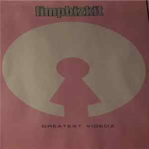 Limpbizkit - Greatest Videoz flac