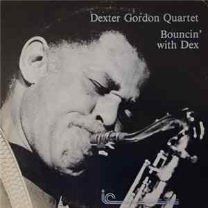 Dexter Gordon Quartet - Bouncin' With Dex flac