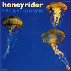 Honeyrider - Splashdown flac