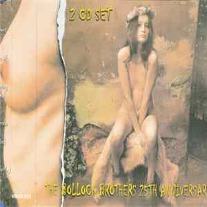 The Bollock Brothers - The Bollock Brothers 25th Anniversary flac