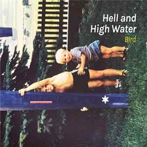 Hell And High Water - Bird flac