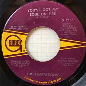 The Temptations - You've Got My Soul On Fire / I Need You flac