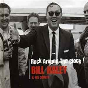 Bill Haley And His Comets - Rock Aroudn The Clock ! flac