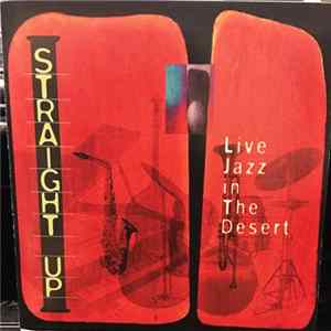 Straight Up - Live Jazz in The Desert flac