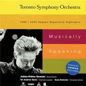 Various - Musically Speaking (Toronto Symphony Orchestra 1999 / 2000 Season Repertoire Highlights) flac