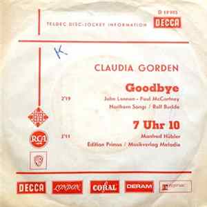 Claudia Gorden - Goodbye / 7 Uhr 10 flac