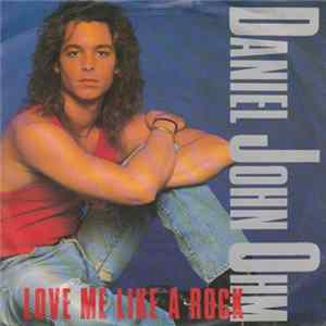 Daniel John Ohm - Love Me Like A Rock flac