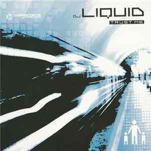DJ Liquid - Trust Me flac