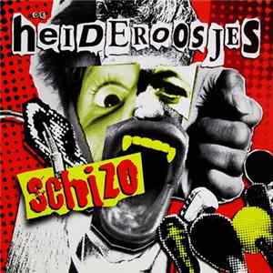 De Heideroosjes - Schizo flac