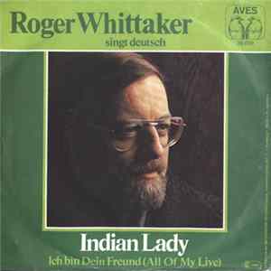 Roger Whittaker - Indian Lady [Deutsch] flac