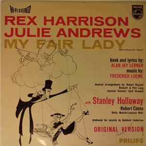 Rex Harrison, Julie Andrews With Stanley Holloway Book And Lyrics By Alan Jay Lerner Music By Frederick Loewe - My Fair Lady - Original Broadway Cast flac