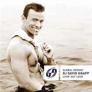 David Knapp - Global Groove: Livin' Out Loud flac