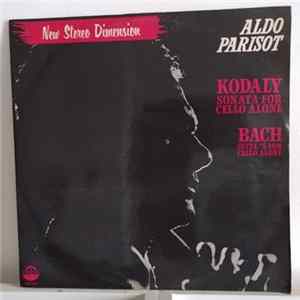 Aldo Parisot - Kodaly Sonata For Cello Alone / Bach Suite #5 For Cello Alone flac