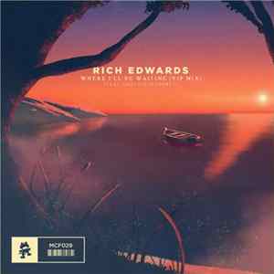 Rich Edwards Feat. Cozi Zuehlsdorff - Where I'll Be Waiting (VIP Mix) flac
