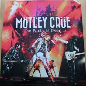Mötley Crüe - The Party is Over flac