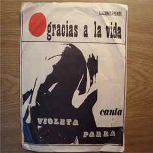 Violeta Parra - Gracias A La Vida flac