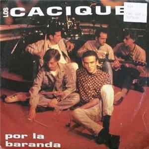 Los Caciques - Por La Baranda flac