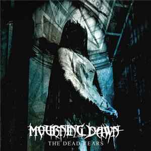 Mourning Dawn - The Dead Years flac
