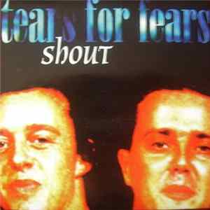 Tears For Fears - Shout Live flac