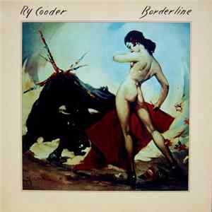 Ry Cooder - Borderline flac